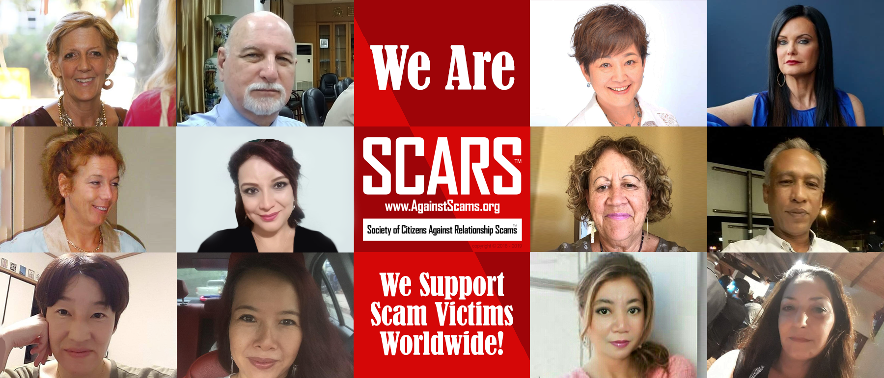 We are SCARS - the Society of Citizens Against Relationship Scams Inc. a  nonprofit crime victims' assistance organization